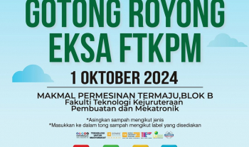 FTKPM Successfully Organizes Gotong Royong EKSA 2024